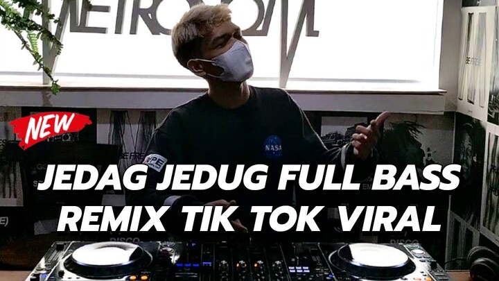 Dj Jedag Jedug Full Bass Slebew Remix Lagu Tik Tok Viral Terbaru 2022
