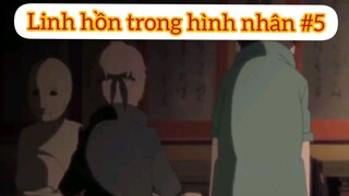 Linh hồn trong hình nhân p5