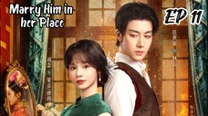 [ENG] EP 11 Marry Him in her Place