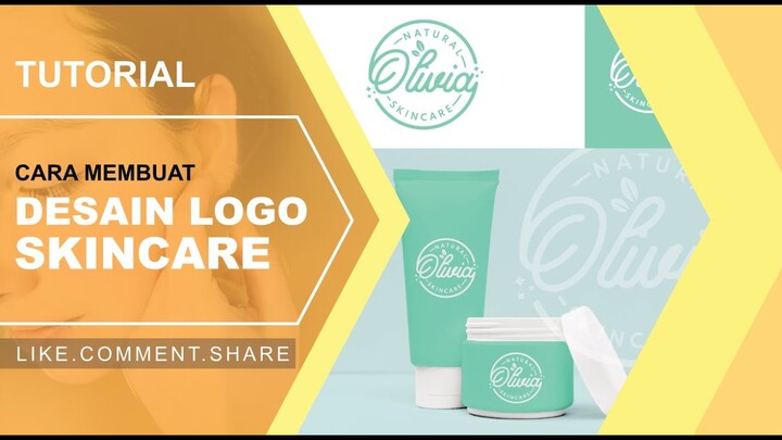 TUTORIAL CARA MEMBUAT DESAIN LOGO SKINCARE YANG FEMINIME