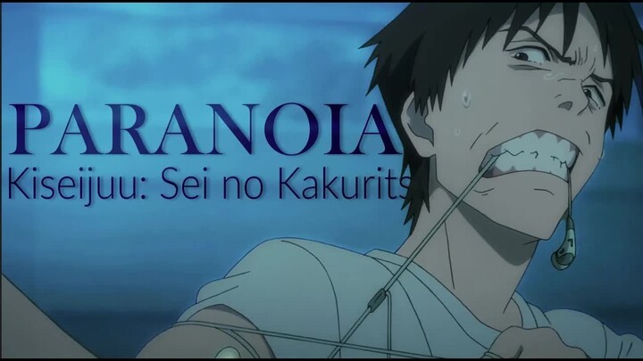 Paranoia ｜ Kiseijuu： Sei no Kakuritsu [AMV]