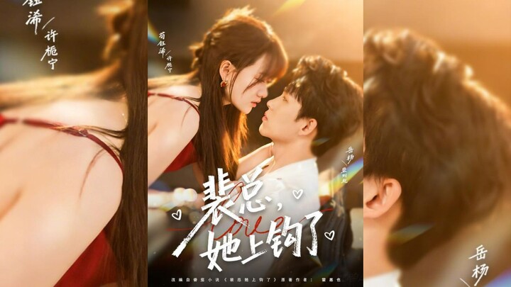 [Sub Indo] Mr. Pei, She's Taken The Bait 《裴总，她上钩了》Yue Yang & Gou Yuxi | Shortdrama China