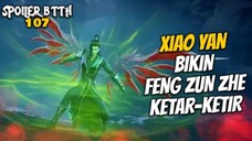 Xiao Yan Bikin Feng Zun Zhe Ketar Ketir - Battle Throught The Heaven 107