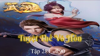 Tuyệt Thế Võ Hồn Tập 281 - 290