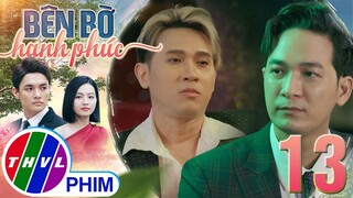 BÊN BỜ HẠNH PHÚC - TẬP 13[2]: Hải Long lân la tiếp cận Vinh Phát để bắt đầu MỘT ÂM MƯU THÂM ĐỘC