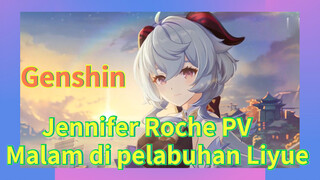 Jennifer Roche PV Malam di pelabuhan Liyue