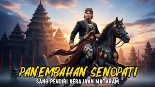 PANEMBAHAN SENOPATI _ KISAH SANG PENDIRI MATARAM, RAJA SAKTI YANG DIDUKUNG NYAI