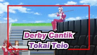 [Derby Cantik] Adegan Ikonik Tokai Teio