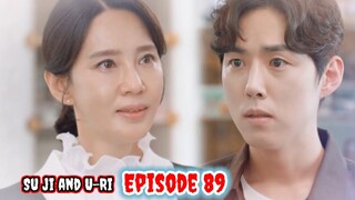 ENG/INDO]Su Ji dan U Ri||Episode 89||Preview||Ham Eun-Jung,Baek Sung-Hyun,Oh Hyun-Kyung