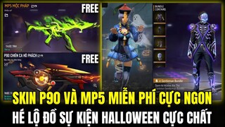 Cách Nhận Skin P90 Chiến Ca Và MP5 Mộc Pháp FREE, Sự Kiện Halloween Hành Động Và Đồ Mới | Free Fire