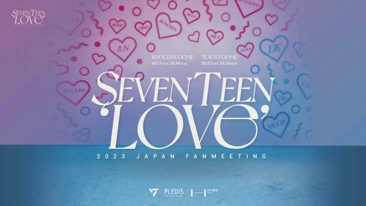 SEVENTEEN 2023 Japan Fanmeeting 'LOVE' - Kyocera Dome Osaka