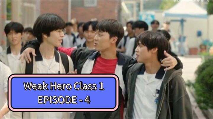WEAK HERO CLASS SEASON 1 EPISODE 4 || ALUR CERITA