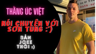 NÓI CHUYỆN VỚI SƠN TÙNG?! OIZOIOI