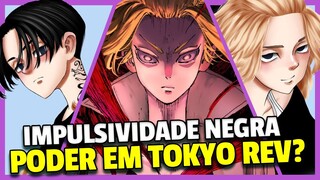 MIKEY E A ESCURIDÃO - TUDO SOBRE A IMPULSIVIDADE NEGRA - TOKYO REVENGERS