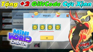 GiftCode 7/11 - Tặng +2 GiftCode Mini World Không Giới Hạn Nhận Ngay Skin DIY, Xu Mini,... Cực HOT