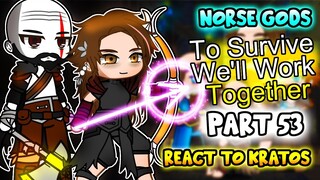 Norse Gods react to Kratos Part 53 || GOW Ragnarök || - Gacha Club React