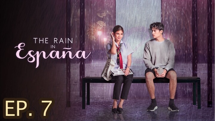 The Rain in España Episode 7