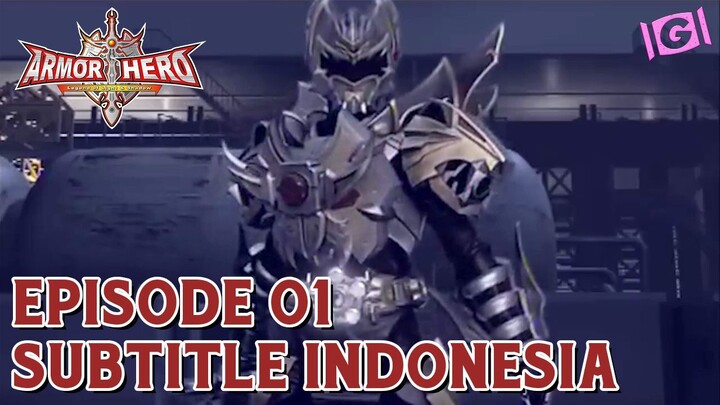 Armor Hero - Episode 01 SUBTITLE INDONESIA