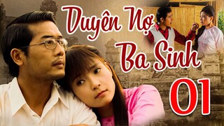 PHIM BỘ TÌNH CẢM MIỀN TÂY VIỆT NAM MỚI NHẤT 2023 | DUYÊN NỢ BA SINH - TẬP 01🌸 THUÝ DIỄM, THANH BÌNH