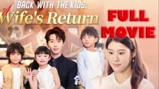 Back With The Kids Wife's Return