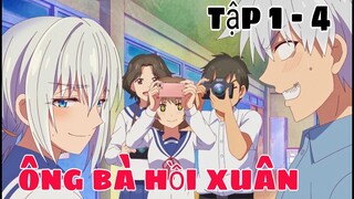 Tóm Tắt Anime | Ông Bà Hồi Xuân | Tập 1 - 4 | Anime Tháng 4