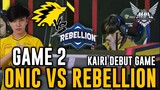 GAME 2 : ONIC ESPORTS vs REBELLION | KAIRI'S DEBUT GAME | MPL INDO S10