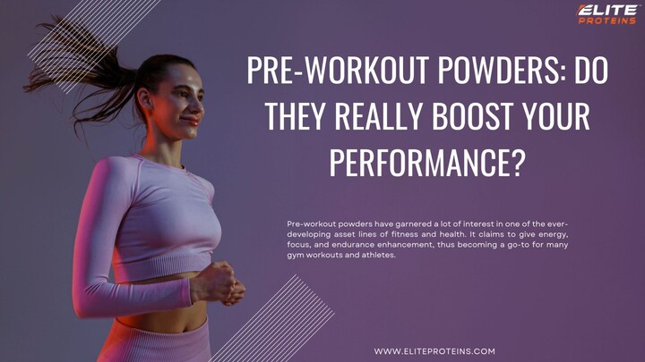 Pre-Workout Powders Do They Really Boost Your Performance