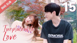 [ENG SUB] Irreplaceable Love 15 (Bai Jingting, Sun Yi)