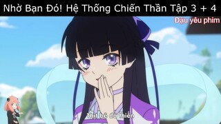 Review hoạt hình: Thanh niên có hệ thống, hack luôn cả tu luyện | Nhờ bạn đó! hệ thống chiến thần P2