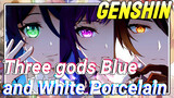 Three gods Blue and White Porcelain