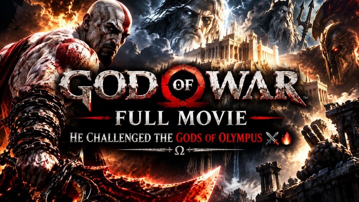 God of War Full Movie | He Challenged the Gods of Olympus โ๏ธ๐ฅ