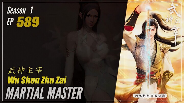 Eps - 589 Martial Master (Sub Indo)
