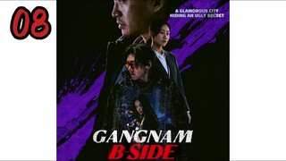 🇰🇷 EP 8 | Gangnam B-Side (2024) [Eng Sub]