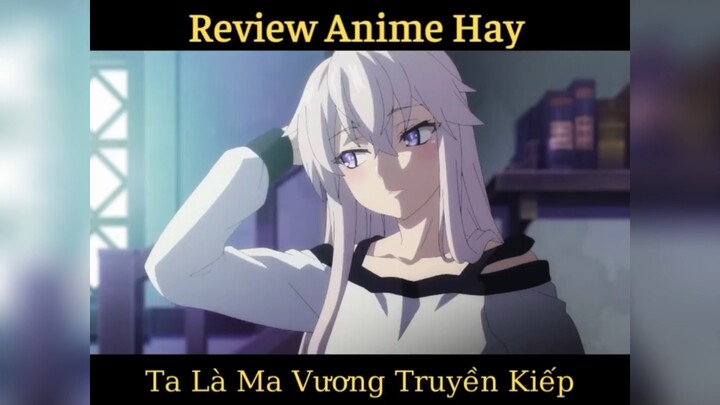 #review anime: Ta là ma vương truyền kiếp p12