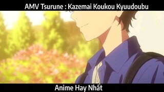 AMV Tsurune : Kazemai Koukou Kyuudoubu Hay Nhất