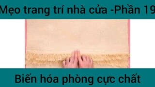 Mẹo trang trí nhà cửa #19