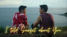 I Told Sunset About You EP 1|ENG SUB