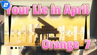 [Your Lie in April] Orange(7!!)_2