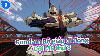 [Gundam Bộ giáp di động/MAD/AMV] Đội MS thứ 8_1