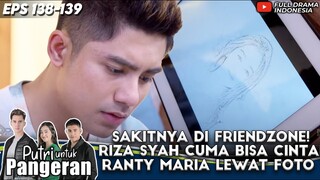 SAKITNYA DI FRIENDZONE! RIZA SYAH CUMA BISA CINTAI RANTY MARIA LEWAT FOTO - PUTRI UNTUK PANGERAN