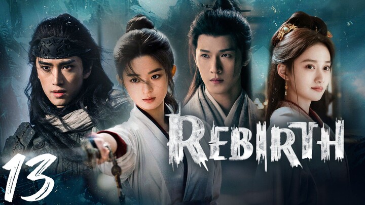 𝐑𝐞𝐛𝐢𝐫𝐭𝐡 - 𝐄𝐩𝐢𝐬𝐨𝐝𝐞 - 13 [𝐄𝐧𝐠 𝐒𝐮𝐛]