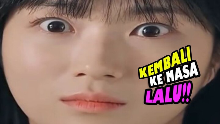 KEMBALI KEMASA LALU