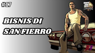 BISNIS | GTA SAN ANDREAS #17