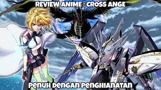 REVIEW ANIME : CROSS ANGE || Penuh dengan penghianatan