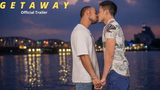 ตัวอย่าง Getaway Singapore Gay BL Drama Series คำบรรยายภาษาสเปน ภาษาอิตาลี และภาษาอังกฤษ
