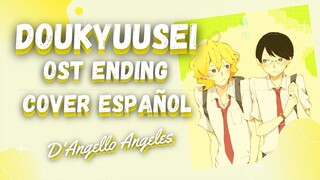 Doukyuusei Ost Ending Cover español