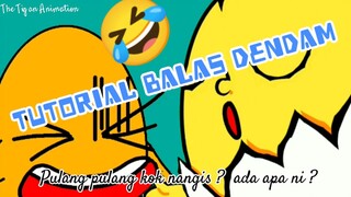 TUTORIAL BALAS DENDAM PART 1 | THE TIGAN ANIMATION