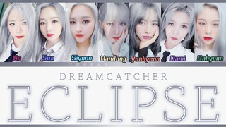 DREAMCATCHER-'ECLIPSE' Color Coded Lyrics