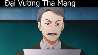 Tóm tắt Anime_ _ Đại Vương Tha Mạng 1 p8 Review Anime hay