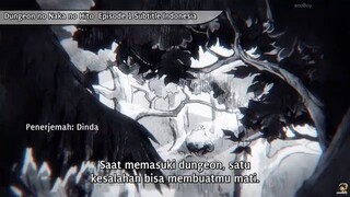 Dungeon no Naka no Hito Episode 1 Sub Indo